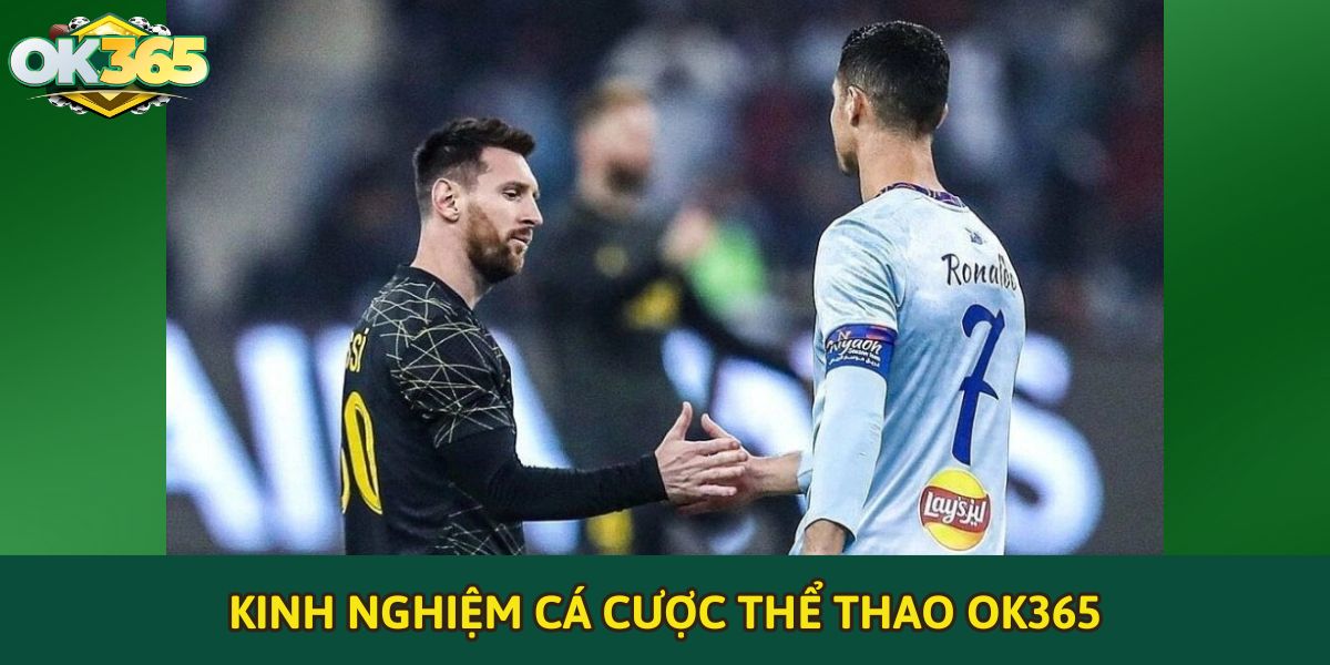 Kinh nghiệm cá cược thể thao OK365