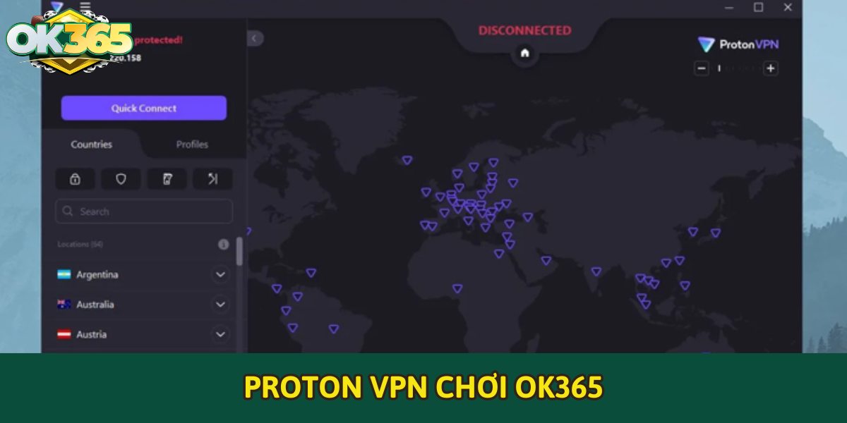 Dùng Proton VPN chơi OK365
